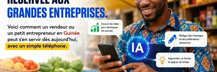 L'intelligence artificielle, un outil a la portee des entrepreneurs guineens